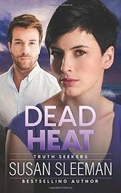 Dead Heat: (Truth Seekers Book 4)