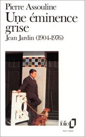Une Eminence Grise Jean Jardin 1976