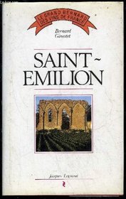 Saint-Emilion (Le Grand Bernard des vins de France) (French Edition)