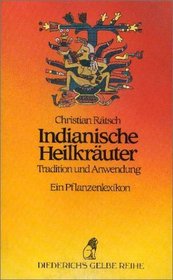 Diederichs Gelbe Reihe, Bd.71, Indianische Heilkruter