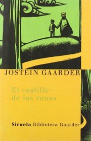 El castillo de las ranas/ The Castles of Frogs (Spanish Edition)