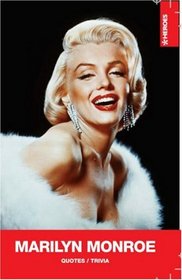 Marilyn Monroe: Quotes / Trivia (Heroes)