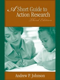 Short Guide to Action Research, A (3rd Edition)