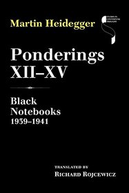 Ponderings XII-XV: Black Notebooks 1939-1941 (Studies in Continental Thought)