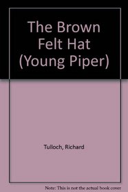 The Brown Felt Hat (Young Piper)
