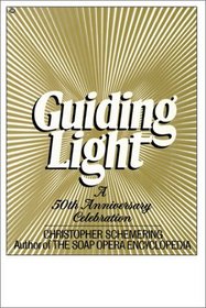 Guiding Light : A 50th Anniversary Celebration