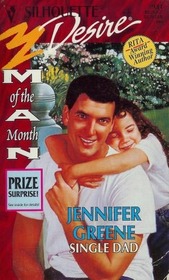 Single Dad (Man of the Month) (Silhouette Desire, No 931)