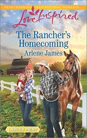 The Rancher's Homecoming (Prodigal Ranch, Bk 1) (Love Inspired, No 1016) (Larger Print)