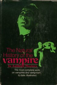 The Natural History of the Vampire