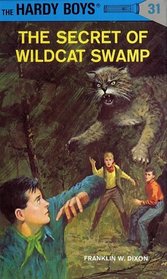 The Secret of Wildcat Swamp (Hardy Boys, No 31)