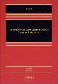 Insurance Law and Policy: Cases and Materials, 2nd Edition