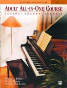 Adult All-In-One Course: Lesson-Theory-Technic : Level 1 (Alfred's Basic Adult Piano Course)