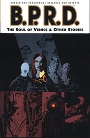 Mike Mignola's B.P.R.D.: Soul of Venice and Others v. 2