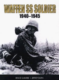 Waffen SS Soldier: 1940-1945