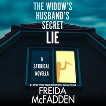 The Widow's Husband's Secret Lie: A Short Story