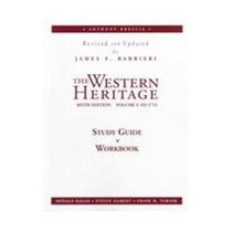 The Western Heritage: To 1715 : Study Guide and Workbook