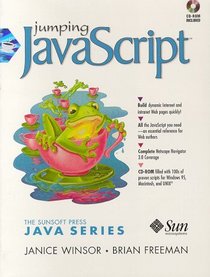 Jumping JavaScript (Sunsoft Press Java Series)