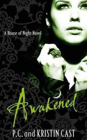 Awakened (House of Night, Bk 8)