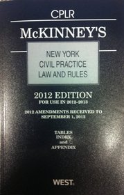 McKinney's New York Civil Practice Law and Rules, 2012 ed.