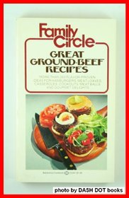 Family Circle Great Ground-Beef Recipes