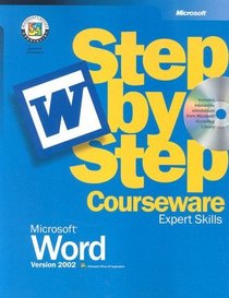 Microsoft Word Version 2002 Step-by-Step Courseware Expert Skills (Microsoft Official Academic Course Series)