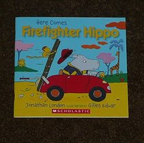 Here Comes Firefighter Hippo