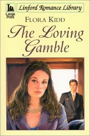 The Loving Gamble (Linford Romance Library)