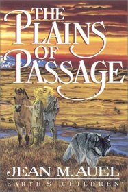 The Plains Of Passage   Part 1 Of 2