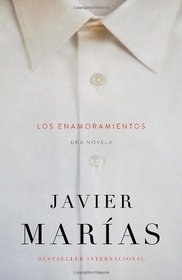 Los enamoramientos (Vintage Espanol) (Spanish Edition)