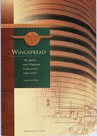 Wingspread: The history of a place where ideas that make a difference are born and nurtured and grow