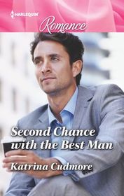 Second Chance with the Best Man (Harlequin Romance, No 4670) (Larger Print)