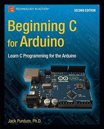 Beginning C for Arduino: Learn C Programming for the Arduino