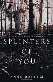 Splinters of You (Retired Sinners)