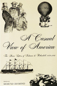 A Casual View of America: The Home Letters of Salomon de Rothschild 1859-1861