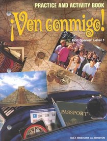Ven Conmigo!: Level 1 Practice and Activity Book
