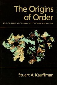 The Origins of Order: Self-Organization and Selection in Evolution