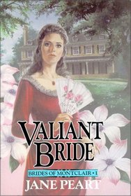 Valiant Bride (Brides of Montclair, Bk 1)
