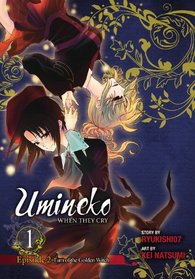 Umineko WHEN THEY CRY Episode 2: Turn of the Golden Witch, Vol. 1