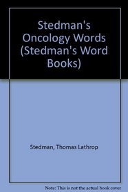 Stedman's Oncology Words (Stedman's Word Books)