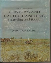 Cowboys and cattle ranching: yesterday and today