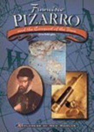 Francisco Pizarro and the Conquest of the Inca (Explorers of New Worlds)