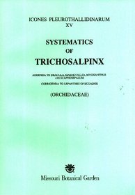 Systematics of Trichosalpinx (Icones Pleurothallidinarum)