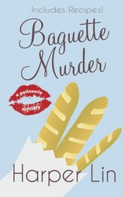 Baguette Murder (Patisserie, Bk 3)