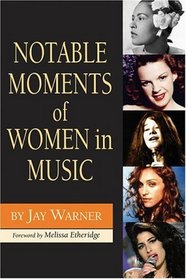 Notable Moments of Women In Music