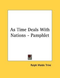 As Time Deals With Nations - Pamphlet