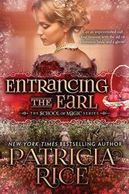 Entrancing the Earl (School of Magic, Bk 5)