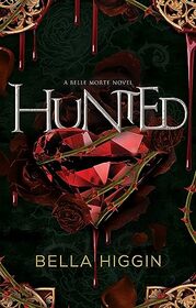 Hunted (Belle Morte series, 3)