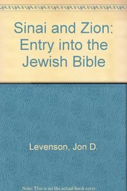 Sinai and Zion: An Entry into the Jewish Bible