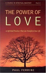 Power of Love 10 Spiritual Practices