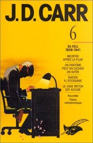 J.D. Carr 6: Dr. Fell 1939-1941 (French Edition)